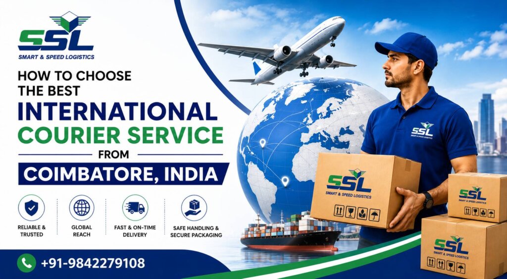 How to Choose the Best International Courier Service from Coimbatore, India